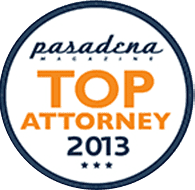 Pasadena Magazine Top Attorney 2013 Pasadena Magazine Top Attorney 2013